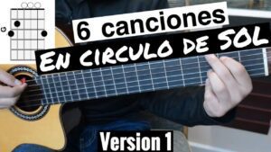 que canciones puedo tocar con el circulo de sol en guitarra