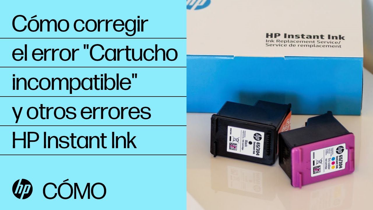 Qué hacer al encontrar error de cartuchos de tinta incompatibles HP